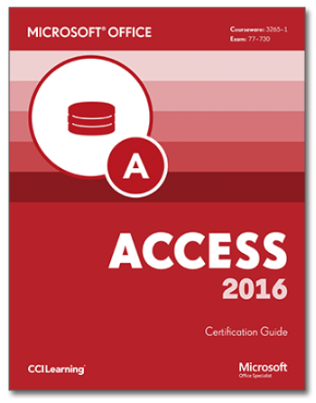 MOS Access 2016 Core Exam 77-730