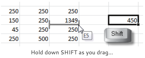 hold down shift as you drag