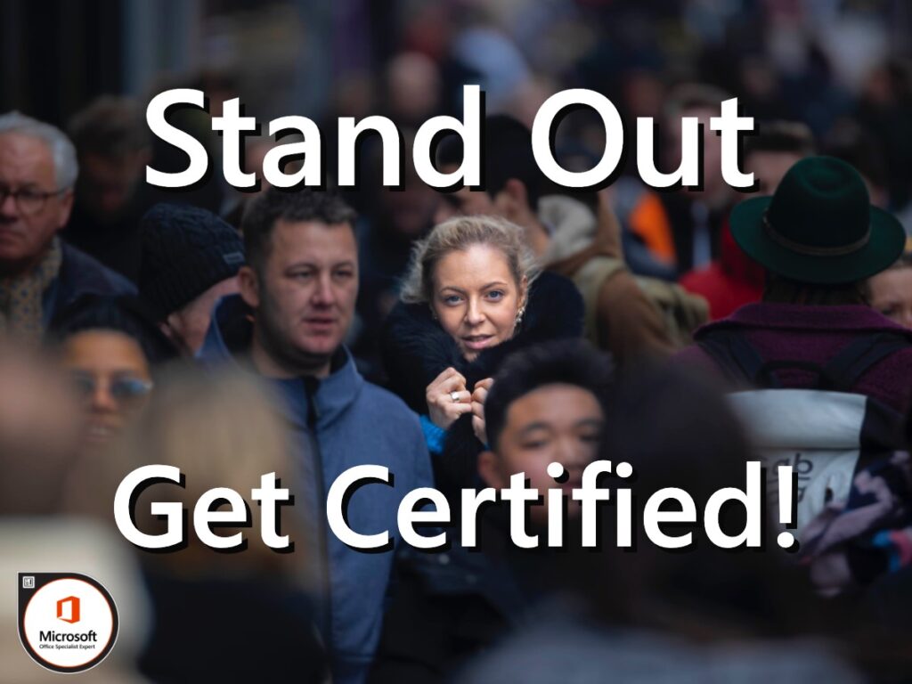 Stand Out Get Certified