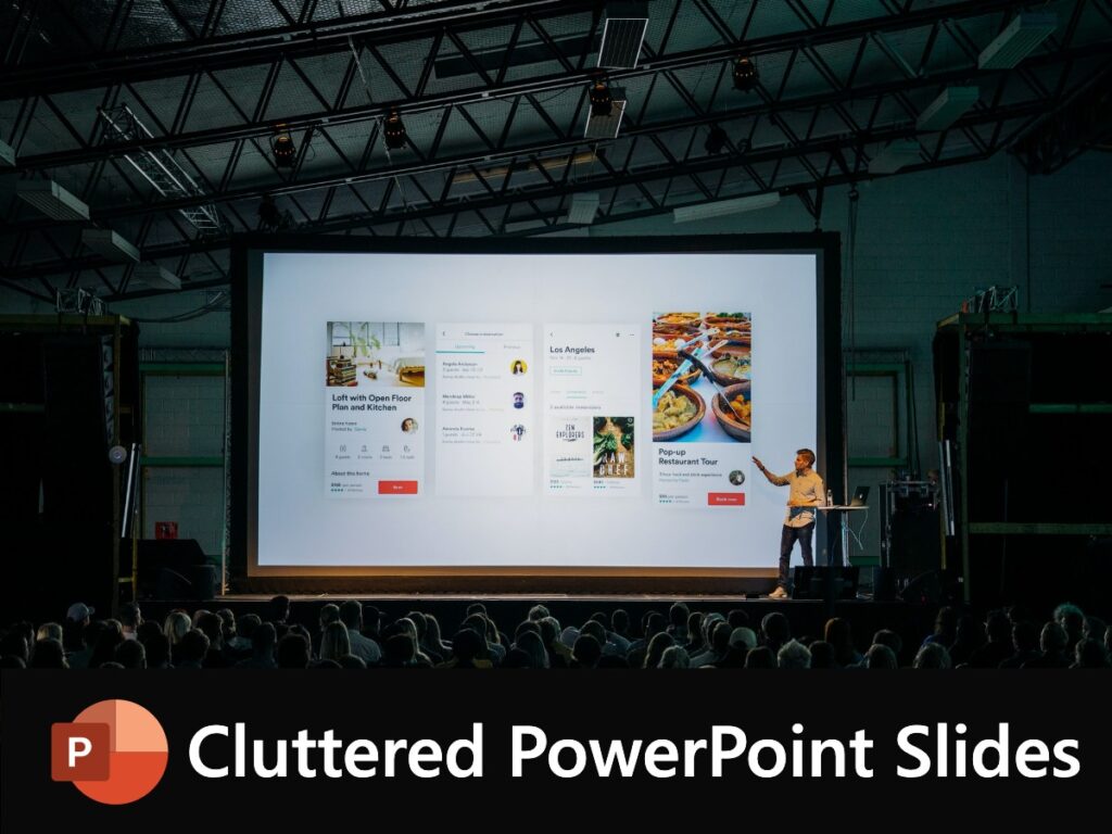 Cluttered PowerPoint Slides