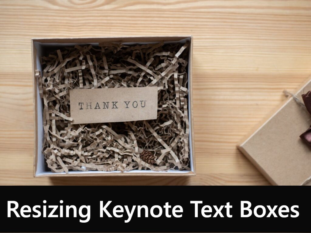 Resizing Keynote Text Boxes