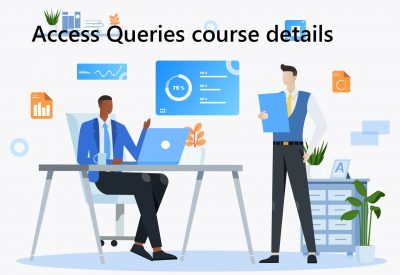 Access Queries course details Access Queries Training Course