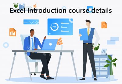 Excel Introduction course details Excel Introduction Training Course